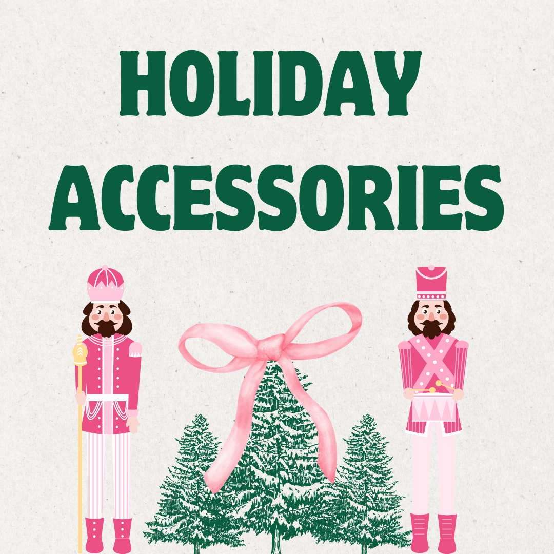 Holiday Accessories